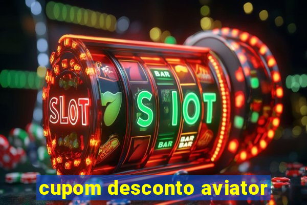 cupom desconto aviator